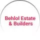 Behlol Estate & Builders