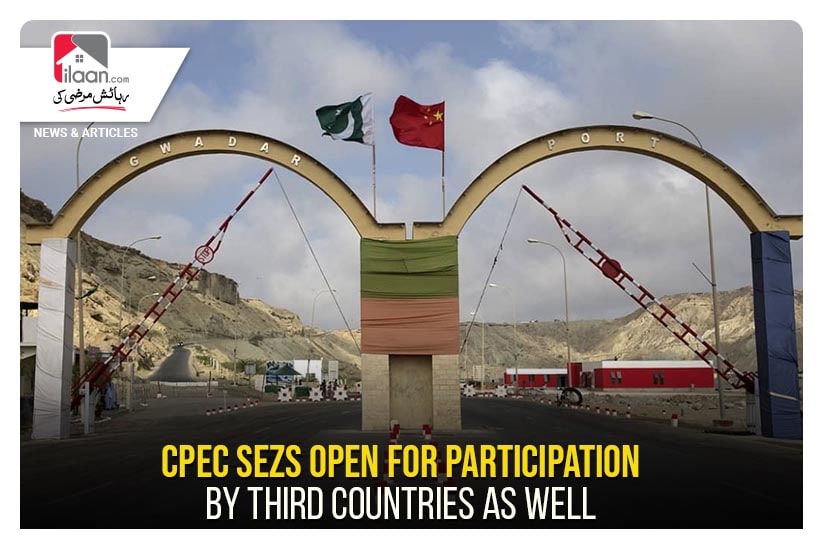 CPEC SEZs open for participation by third countries as well