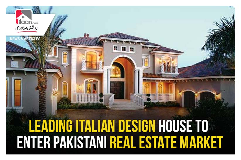 Leading Italian design house to enter Pakistani real estate market