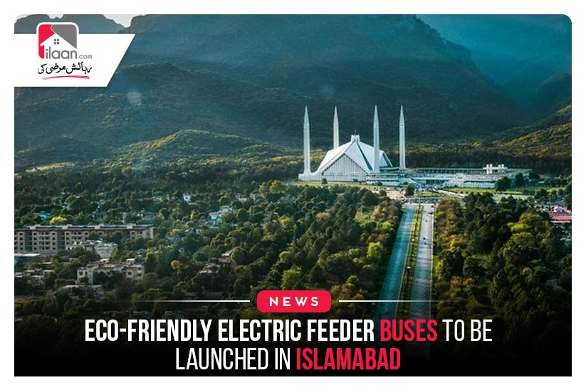 Eco-Friendly Electric Feeder Buses to be launched in Islamabad