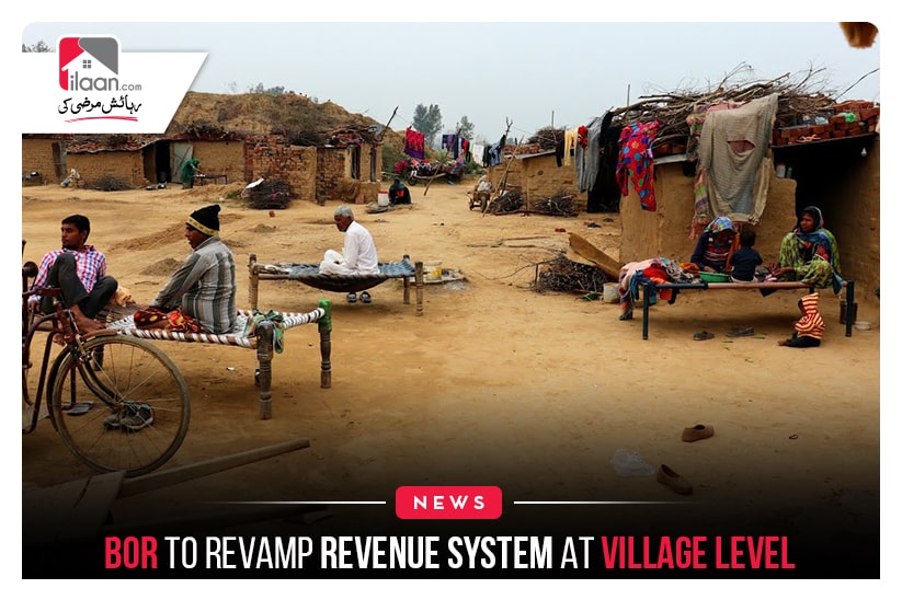 BOR to revamp revenue system at village level