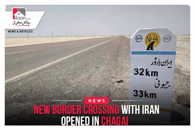 New border crossing with Iran opened in Chagai