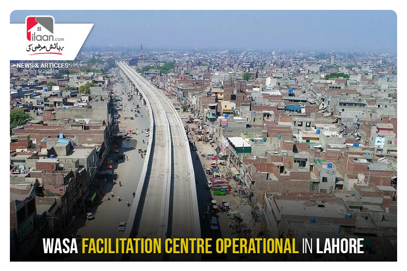 Wasa facilitation center operational in Lahore