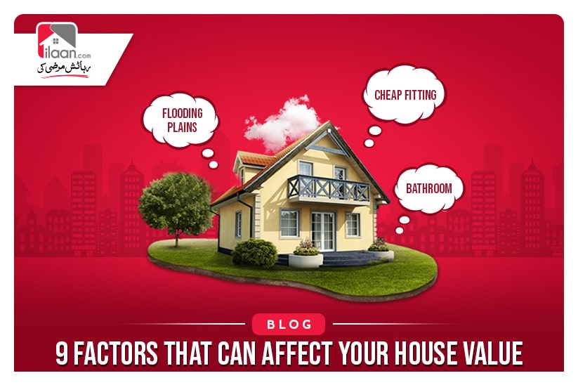 9 Factors that can affect your house value