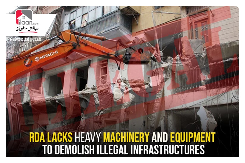 RDA lacks heavy machinery and equipment to demolish illegal infrastructures