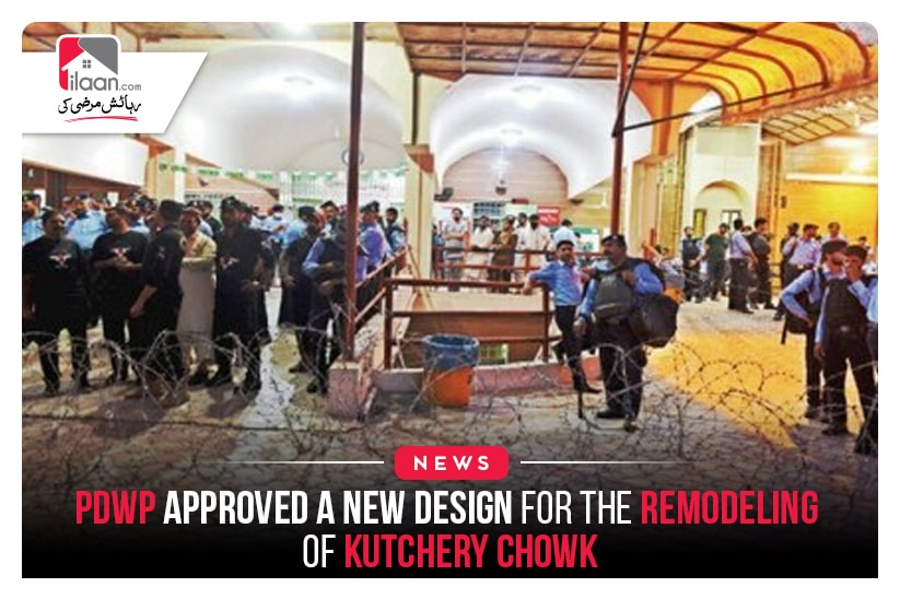 PDWP approved a new design for the remodeling of Kutchery Chowk