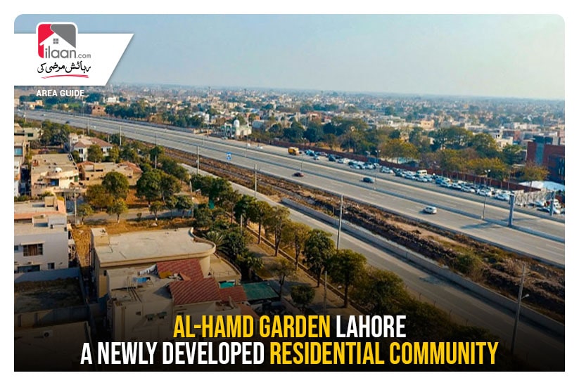 Al-Hamd Garden Lahore – A Newly Developed Residential Community