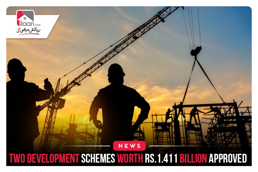 Two development schemes worth Rs.1.411 billion approved