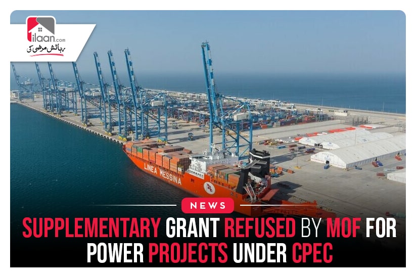 Supplementary Grant Refused By MoF For Power Projects Under CPEC