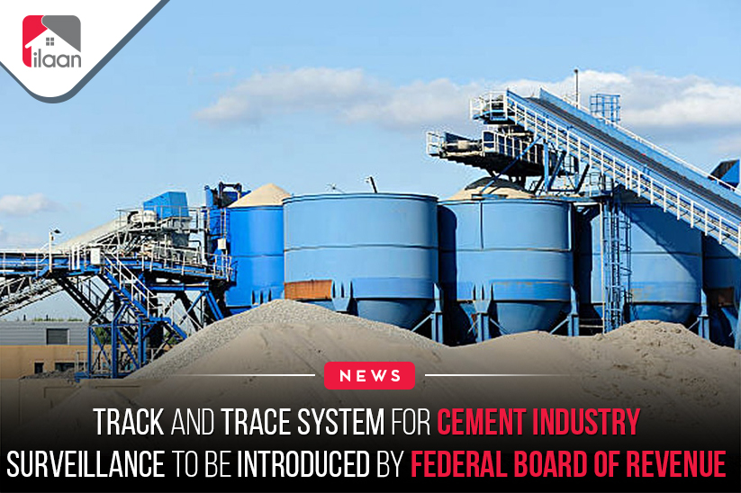 Track and Trace System for Cement Industry Surveillance to Be Introduced by Federal Board of Revenue