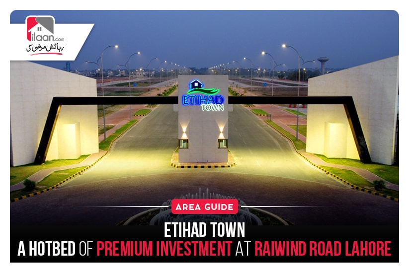 Etihad Town – A Hotbed of Premium Investment at Raiwind Road