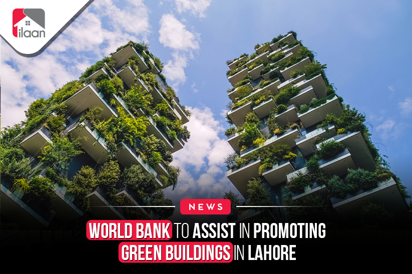 World Bank to assist in promoting  green buildings in Lahore