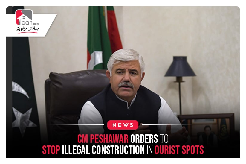 CM KP orders to stop illegal construction in tourist spots