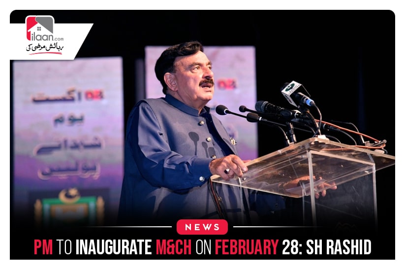 PM to inaugurate M&CH on February 28: Sh Rashid