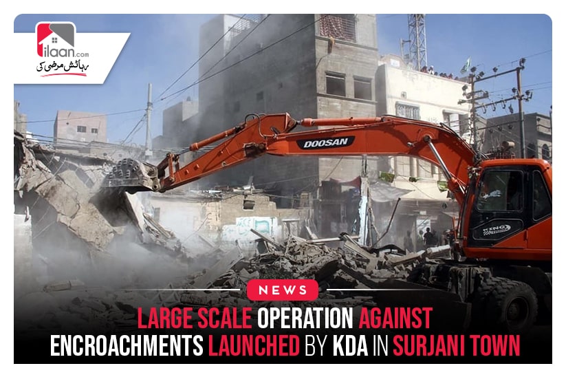 Large Scale Operation Against Encroachments Launched By KDA In Surjani Town