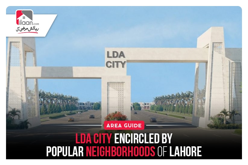 LDA CITY - Encircled by Popular Neighborhoods of Lahore