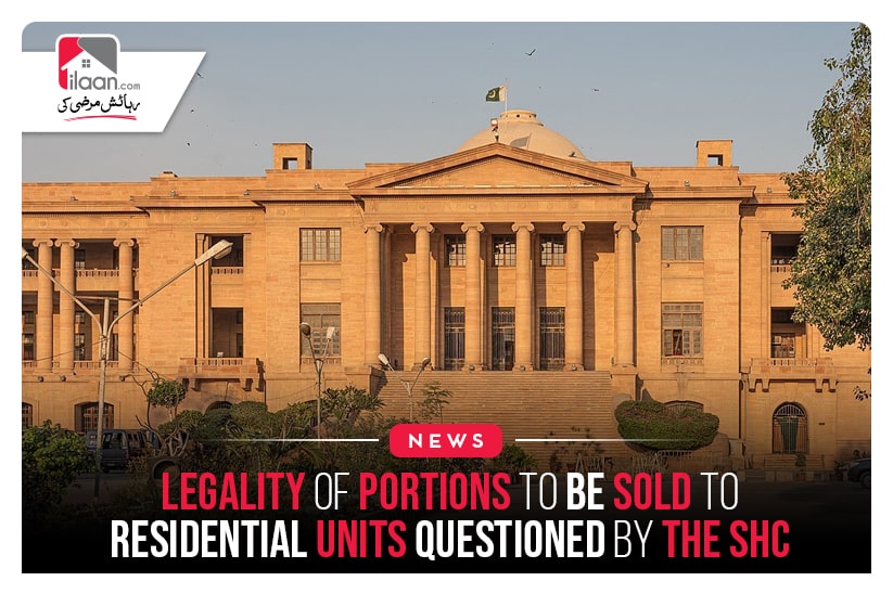 Legality Of Portions To Be Sold To Residential Units Questioned By The SHC