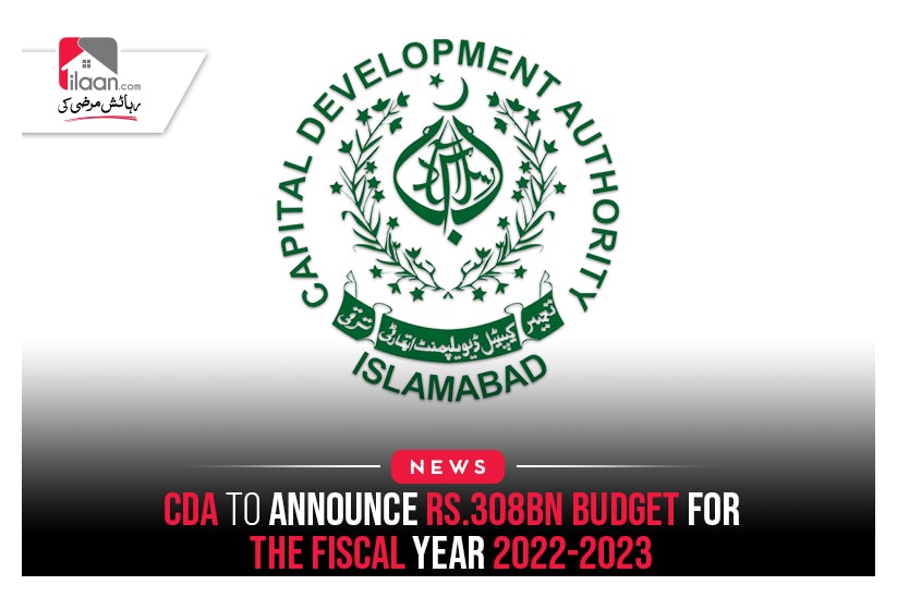 CDA To Announce Rs.308bn Budget For The Fiscal Year 2022-2023