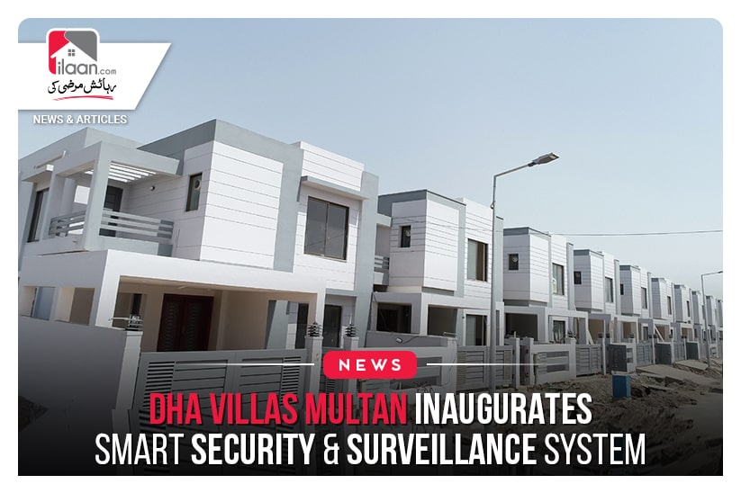 DHA Villas Multan Inaugurates Smart Security & Surveillance System