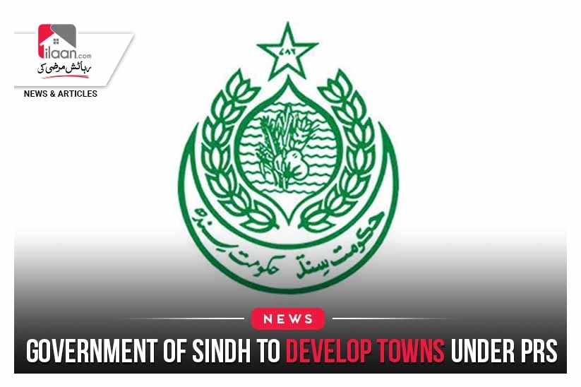 Government of Sindh to develop towns under PRS
