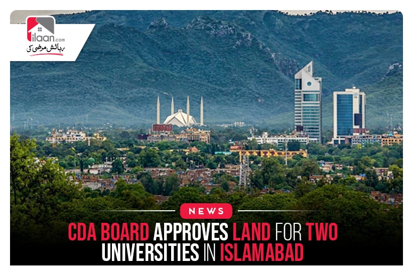 CDA board approves land for two universities in Islamabad