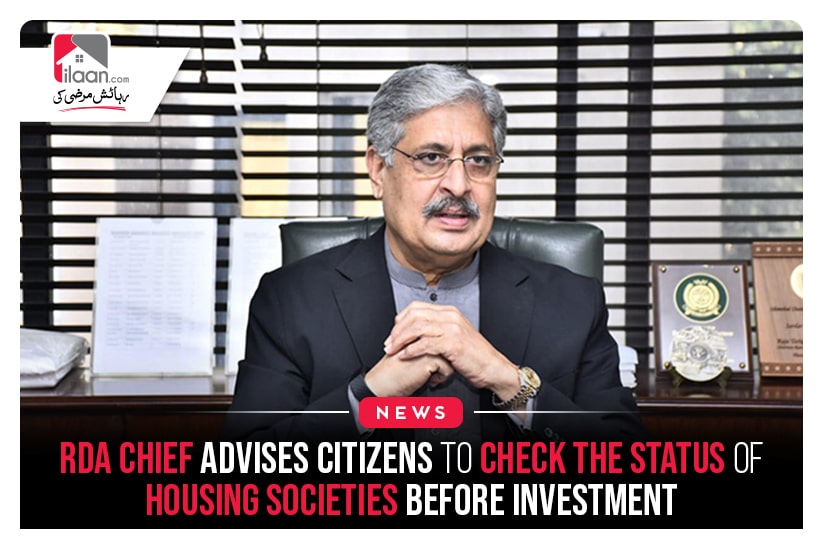 RDA chief advises citizens to check the status of housing societies before investment