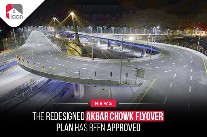 The redesigned Akbar Chowk  flyover plan has been approved