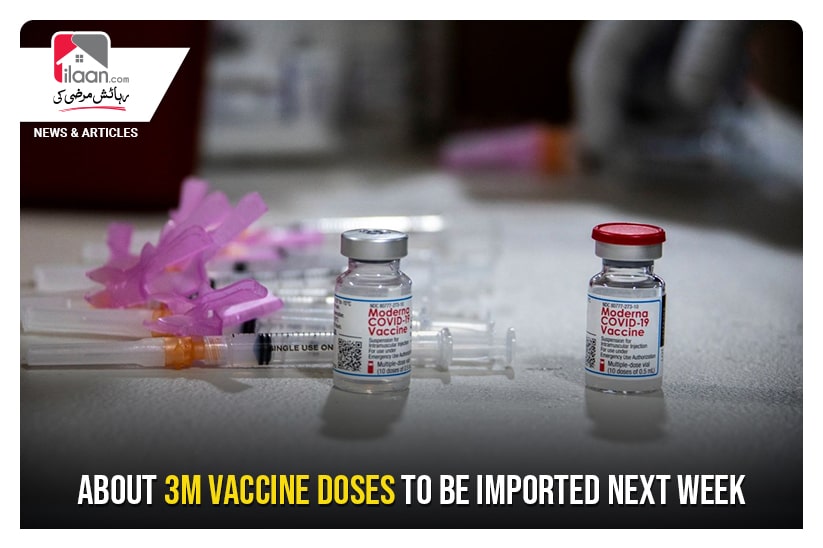 About 3m vaccine doses to be imported next week