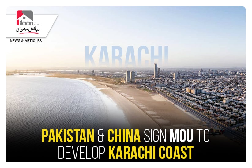 Pakistan & China sign MoU to develop Karachi Coast