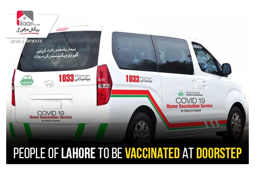 People of Lahore to be vaccinated at doorstep