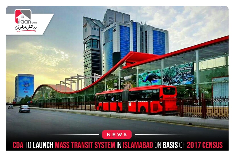 CDA to launch mass transit system in Islamabad on basis of 2017 census