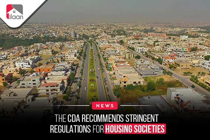 The CDA recommends stringent  regulations for housing societies
