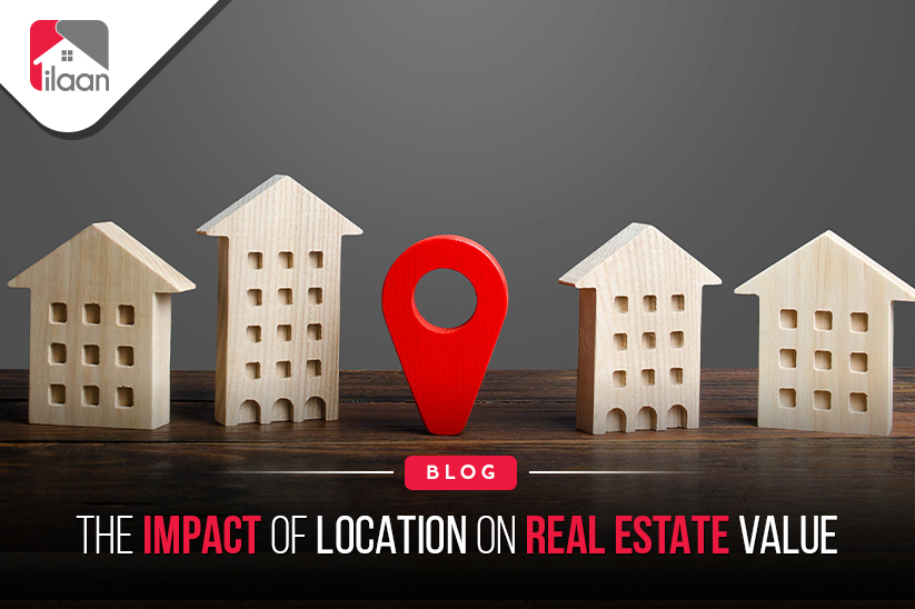 The Impact of Location on Real  Estate Value