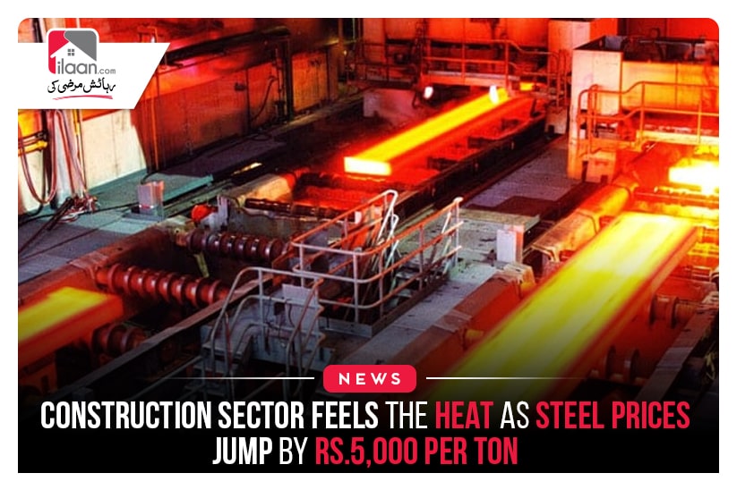Construction Sector Feels the Heat as Steel Prices Jump by Rs.5,000 Per Ton
