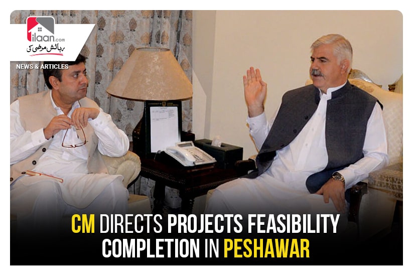 CM directs projects feasibility completion in Peshawar