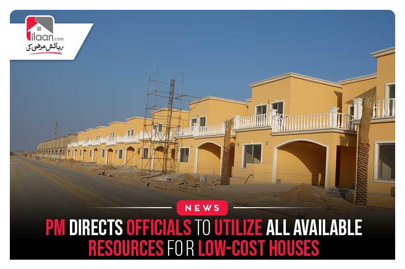 PM directs officials to utilize all available resources for low-cost houses