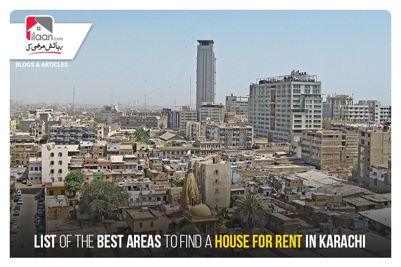 List of the Best Areas to Find a House for Rent in Karachi