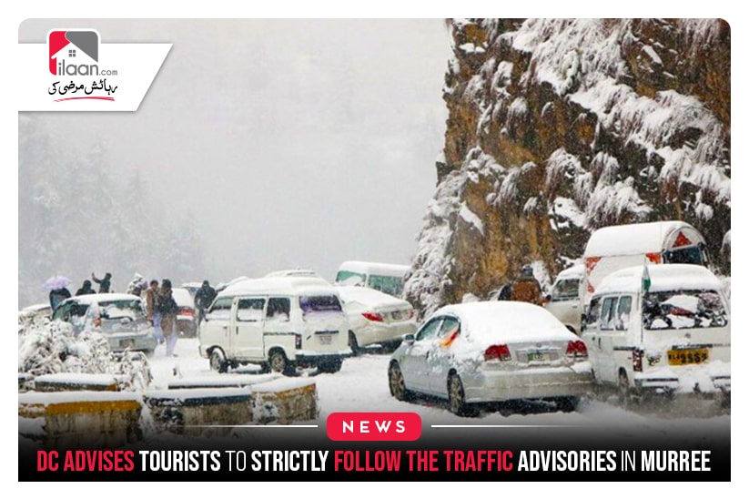 DC advises tourists to strictly follow the traffic advisories in Murree