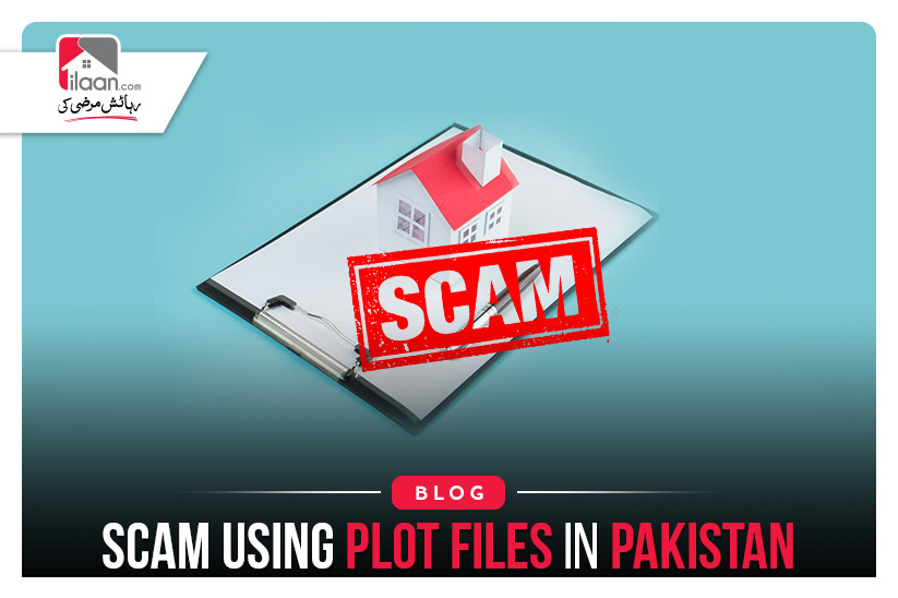 Scam Using Plot Files in Pakistan
