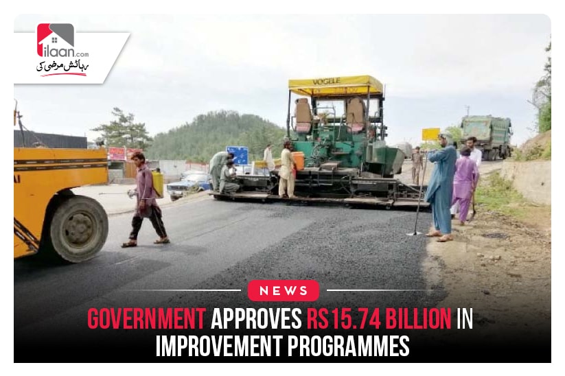 Government approves Rs15.74 billion in improvement programmes