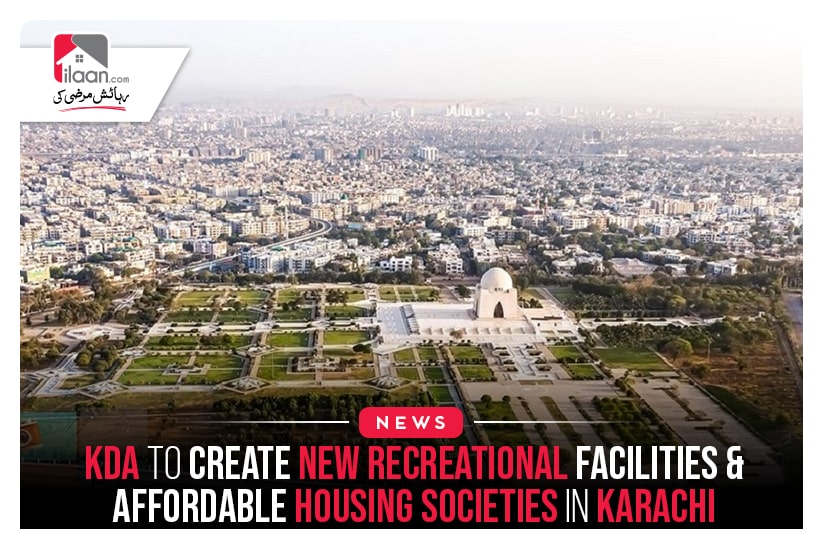 KDA to Create New Recreational Facilities And Affordable Housing Societies in Karachi