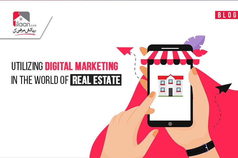 Utilizing Digital Marketing in the World of Real Estate