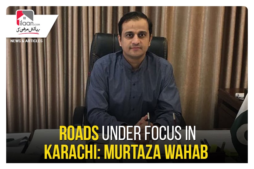 Roads under focus in Karachi: Murtaza Wahab