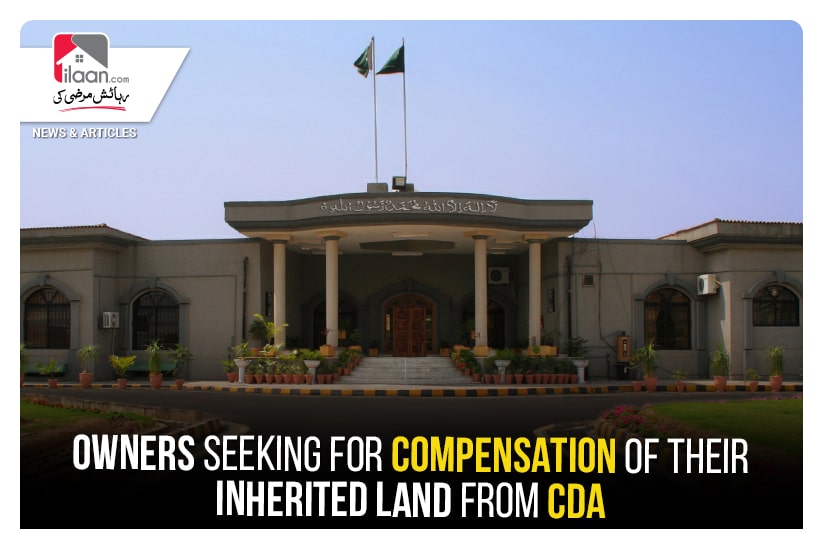 Owners seeking for compensation of their inherited land from CDA