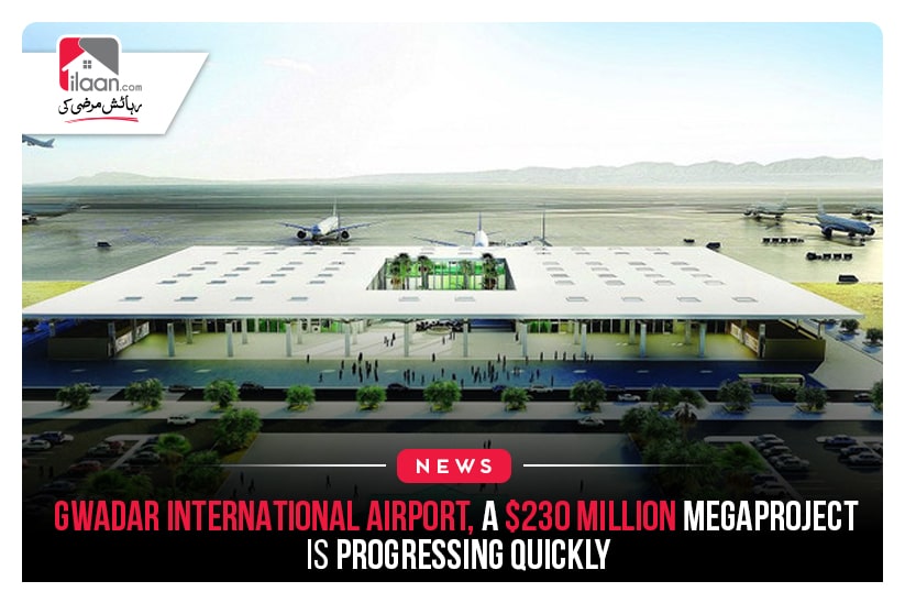 Gwadar International Airport, a $230 million megaproject is progressing quickly