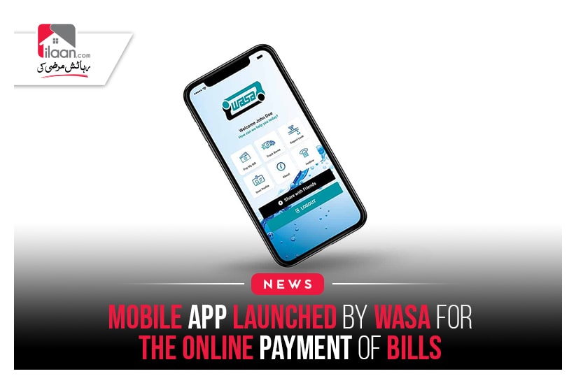 Mobile App Launched By WASA For The Online Payment Of Bills