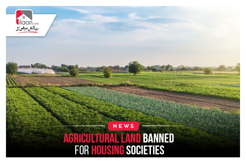 Agricultural Land Banned for Housing Societies