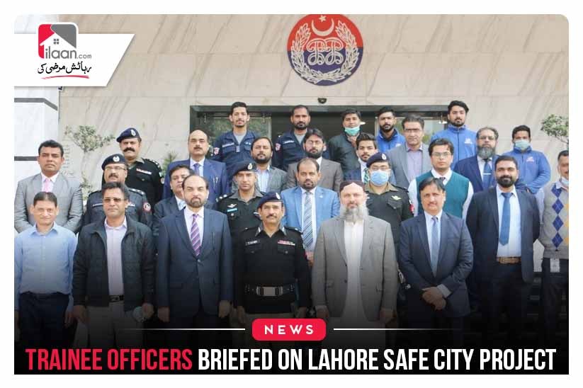 Trainee officers briefed on Lahore Safe City project