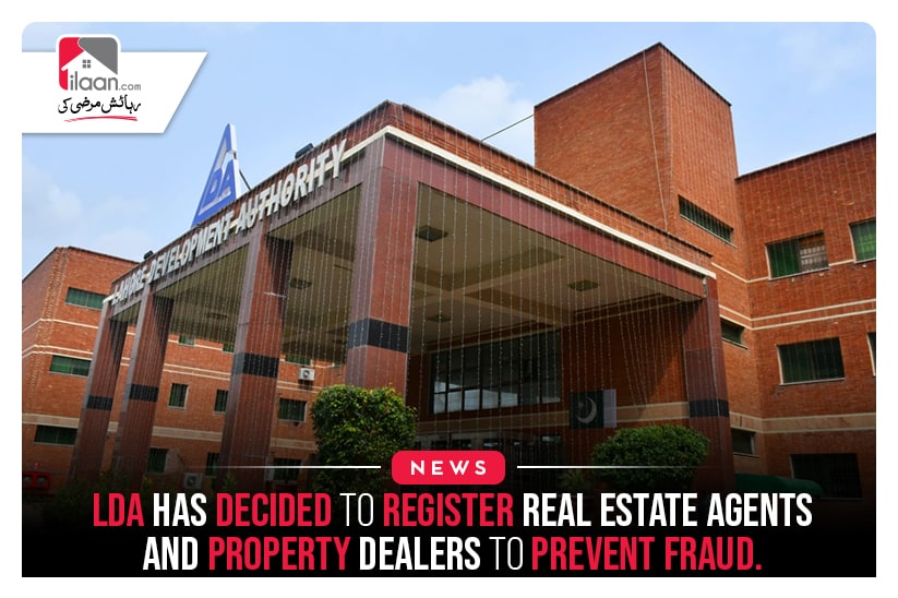 LDA Has Decided To Register Real Estate Agents And Property Dealers To Prevent Fraud