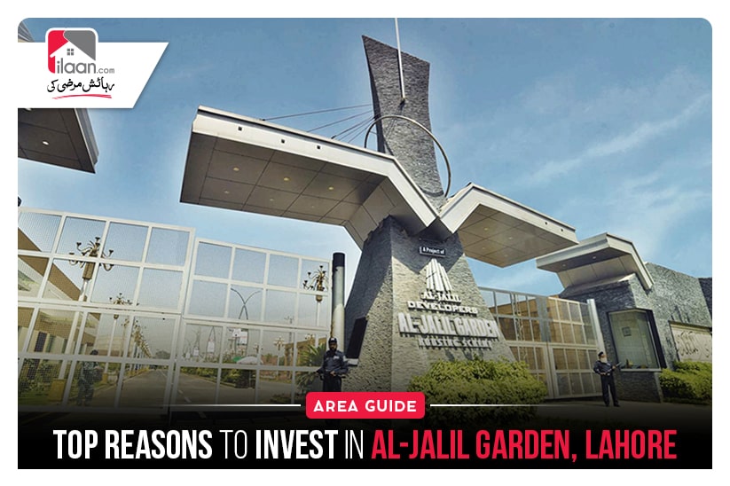 Top reasons to invest in Al-Jalil Garden, Lahore
